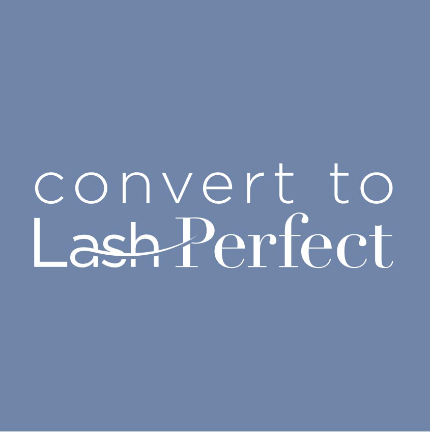 Convert to Lash Perfect